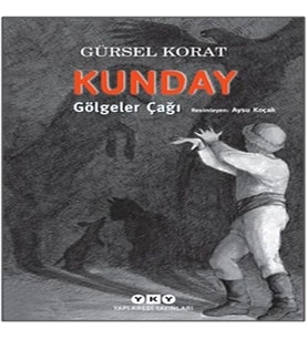 Kunday Gölgeler Çağı