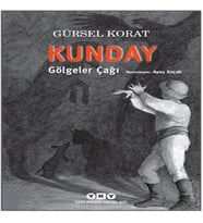Kunday Gölgeler Çağı