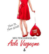 Asla Vazgeçme