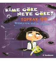 Kime Göre, Neye Göre?