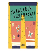 Yaraların Gizli Hayatı