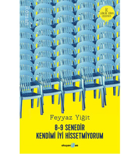 8-9 Senedir Kendimi İyi Hissetmiyorum