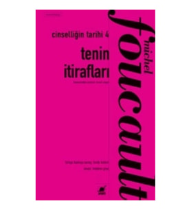 Cinselliğin Tarihi - 4 Tenin İtirafları
