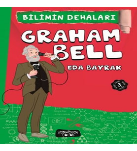 Graham Bell - Bilimin Dehaları