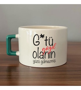 G*tü Güzel Olanın Yüzü Gülmezmiş Baskılı Yeşil Kulplu C Fincan