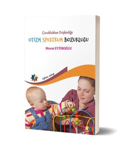 Çocukluktan Erişkinliğe Otizm Spektrum Bozukluğu