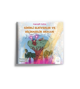 Sihirli Eldivenler Ve Bilinmezlik Ormanı (Krem)