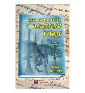 Mavi Kaplı Defter Hatıralar İzinde