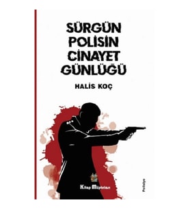 Sürgün Polisin Cinayet Günlüğü