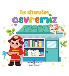Çevremiz - İlk Kitaplığım (Ciltli)