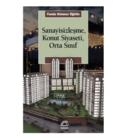 Sanayisizleşme, Konut Siyaseti, Orta Sınıf