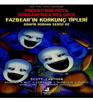 Freddy’nin Pizza Dükkanı’nda Beş Gece: Fazbear’ın Korkunç Tipleri Grafik Roman Serisi #2