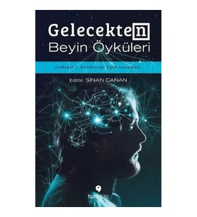 Gelecekten Beyin Öyküleri