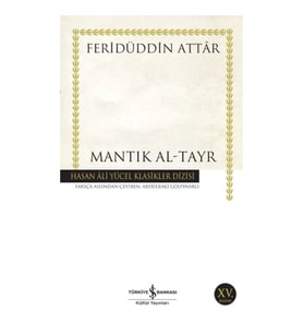 Mantık Al-Tayr - Hasan Ali Yücel Klasikleri