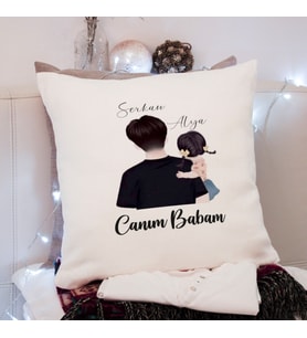 Canım Babam Tasarımlı Yastık Kişiye Özel