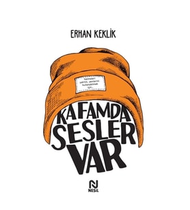 Kafamda Sesler Var