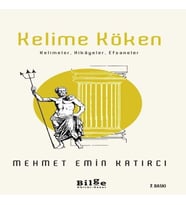 Kelime Köken - Kelimeler, Hikayeler, Efsaneler