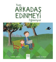 Tom Arkadaş Edinmeyi Öğreniyor
