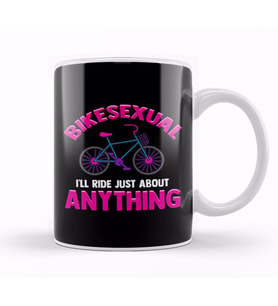 Bikesexual I'll Ride Just About Anything Biking Kupa Bardak Porselen