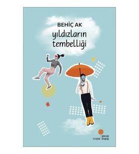Yıldızların Tembelliği - Behiç Ak