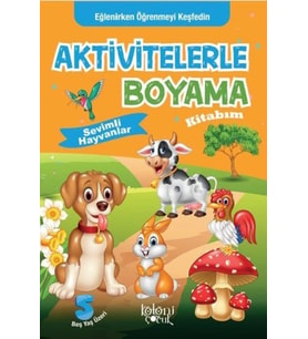 Sevimli Hayvanlar - Aktivitelerle Boyama Kitabım