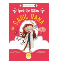 İpek ile Bilim: Sarıl Bana