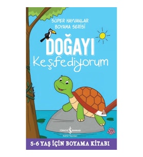 Doğayı Keşfediyorum - Süper Hayvanlar Boyama Serisi