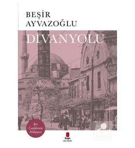 Divanyolu Beşir Ayvazoğlu Kapı Yayın