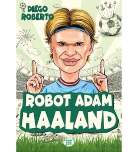 Efsane Futbolcular Robot Adam Haaland