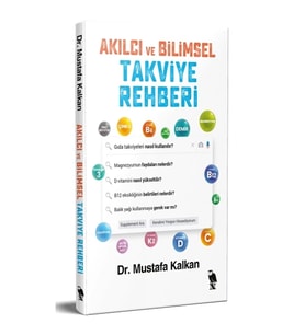 Akılcı ve Bilimsel Takviye Rehberi