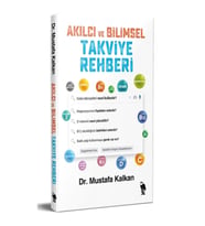 Akılcı ve Bilimsel Takviye Rehberi