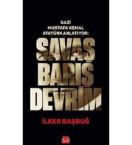 Savaş Barış Devrim - İlker Başbuğ - Ciltli