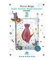 Başka Kentler, Başka Denizler 3