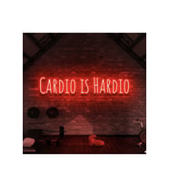 CARDIO IS HARDIO Yazılı Neon Tabela