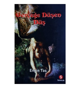 Gerçeğe Düşen Düş - Engin Taş