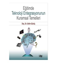 Eğitimde Teknoloji Entegrasyonunun Kurumsal Temelleri