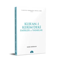 Kur'an-ı Kerim'deki Temel Emirler ve Yasaklar