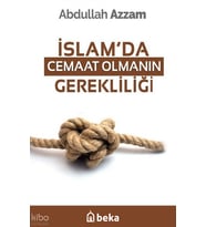 İslamda Cemaat Olmanın Gerekliliği Beka Yayınları Abdullah Azzam