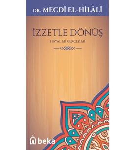 İzzetle Dönüş -  Hayal mi Gerçek mi