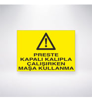 Preste Kapalı Kalıpla Çalışırken Maşa Kullanma