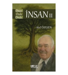 Önce İnsan Özde İnsan Önde İnsan II