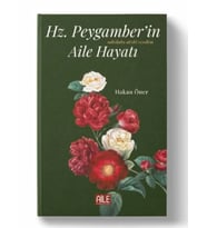 Hz. Peygamber'in (s.a.v) Aile Hayatı