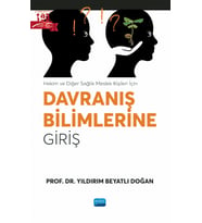 Hekim ve Diğer Sağlık Meslek Kişileri İçin DAVRANIŞ BİLİMLERİNE GİRİŞ