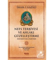Nefs Terbiyesi Ve Ahlakı Güzelleştirme