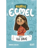 Görev İlk Oruç - Nuriye Ecmel