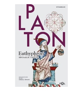 Euthyphron / Dindarlık Üzerine