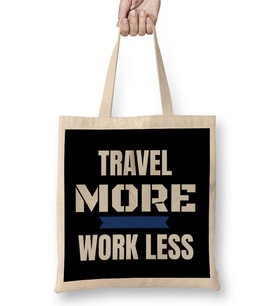 Travel More And Work Less Traveling Bez Çanta Uzun Saplı