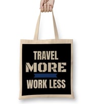 Travel More And Work Less Traveling Bez Çanta Uzun Saplı