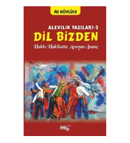 Dil Bizden - Alevilik Yazıları 2