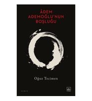 Adem Ademoğlu'nun Boşluğu